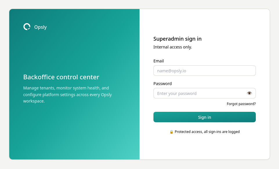 Opsly superadmin sign-in screen with split teal panel and email / password form